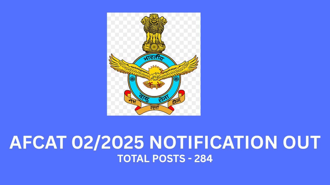 A digital announcement graphic for AFCAT 02/2025 featuring the Indian Air Force emblem with an eagle, Ashoka emblem on top, and the text "AFCAT 02/2025 NOTIFICATION OUT" in bold, set against a modern blue-toned background.