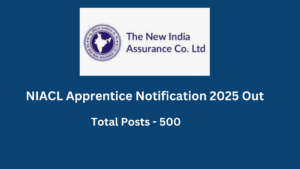 NIACL Apprentice Notification 2025 Out