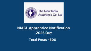 NIACL Apprentice Notification 2025 Out