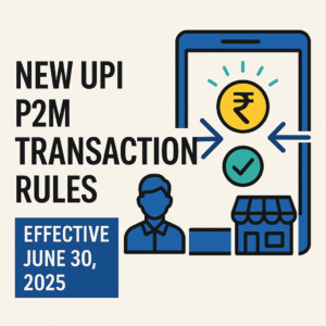 Illustration showing new UPI P2M transaction rules effective June 30, 2025, with icons of a smartphone, user, merchant, and currency symbols.