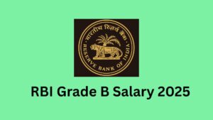 RBI Grade B Salary 2025