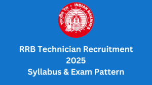 RRB Technician Recruitment 2025 Syllabus and Exam Pattern