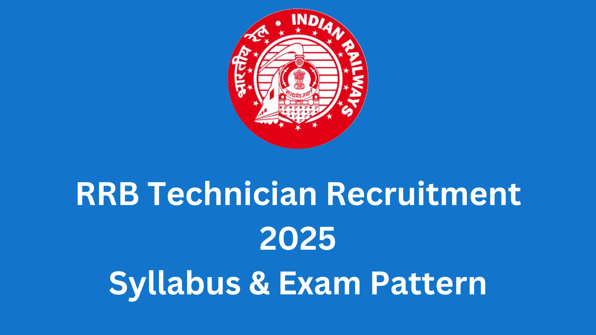 RRB Technician Recruitment 2025 Syllabus and Exam Pattern