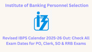 Revised IBPS Calendar 2025-26 Out