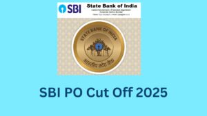 SBI PO Cut Off 2025