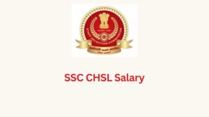 SSC CHSL Salary