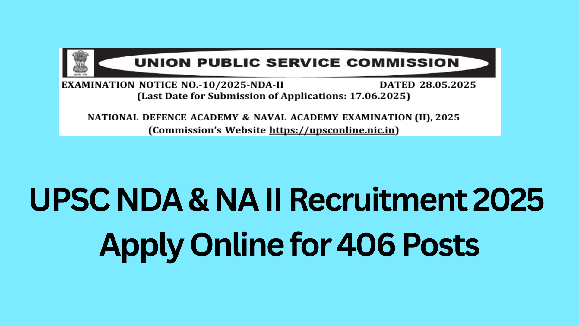UPSC NDA & NA II Recruitment 2025 Apply Online for 406 Posts