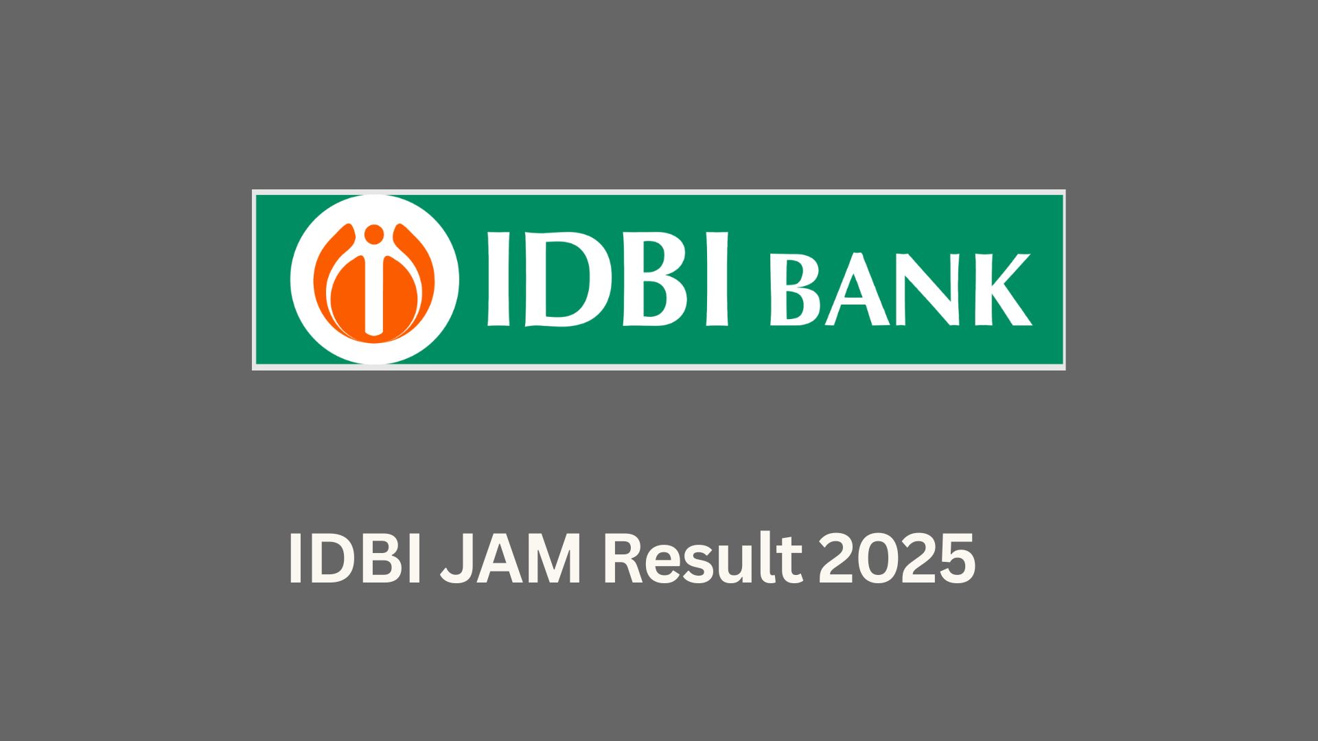 IDBI JAM Result 2025