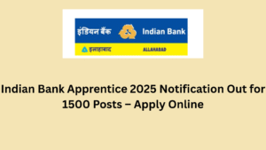 Indian Bank Apprentice 2025 Notification Out