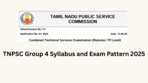TNPSC Group 4 Syllabus and Exam Pattern 2025